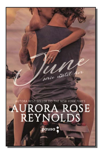 Libro June De Aurora Rose Reynolds Pausa