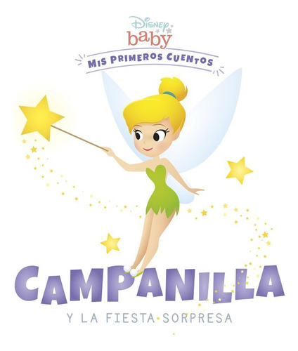 Disney Baby Campanilla Y La Fiesta Sorpresa - Disney