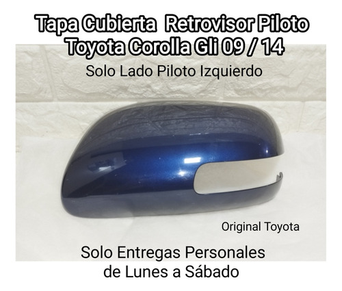 Tapa Retrovisor Lado Piloto Toyota Corolla Gli 09/14 Usado 