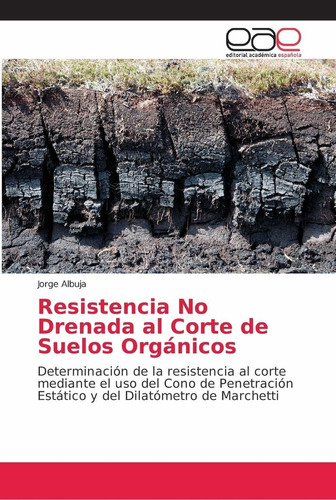 Libro Resistencia No Drenada Al Corte De Suelos Orgánic Lcm5