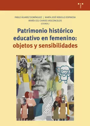 Patrimonio Histórico Educativo En Femenin -   - *