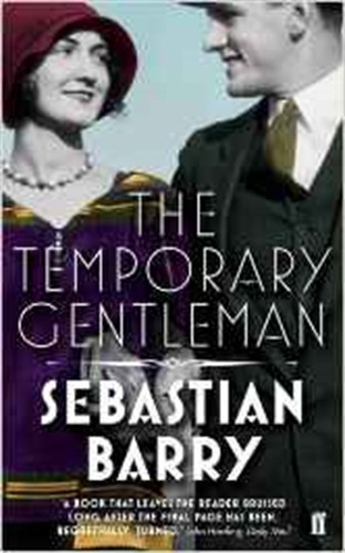 Temporary Gentleman, de Barry, Sebastian. Editorial Faber & Faber, tapa blanda en inglés internacional, 2014