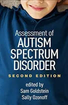 Comprar Assessment Of Autism Spectrum Disorder, Second Edition, De Goldstein, Sam. Editorial The Guilford Press, Tapa Dura En Inglés, 2018