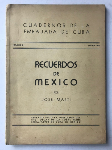 Cuadernos Embajada Cuba Recuerdos De México José Marti 1958 