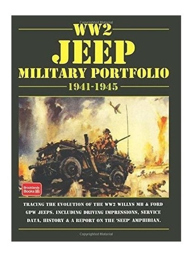 Ww2 Jeep Military Portfolio 1941-1945 - R. M. Clarke (pap...
