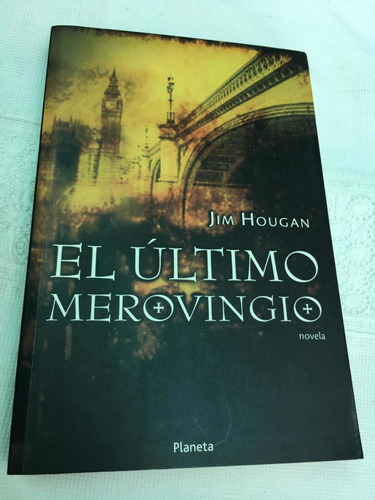 El Último Merovingio Autor Jim Hougan Editorial Planeta