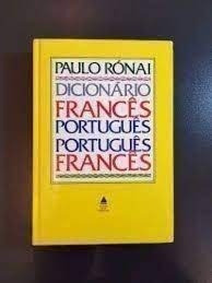 Livro Dicionario Frances-portugues / Portugues-frances - Paulo Ronai [1989]