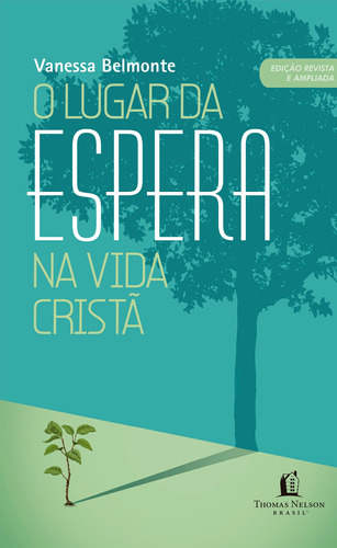 O lugar da espera na vida cristã, de Belmonte, Vanessa. Vida Melhor Editora S.A, capa mole em português, 2021