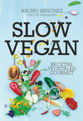 Libro: Slow Vegan (spanish Edition)