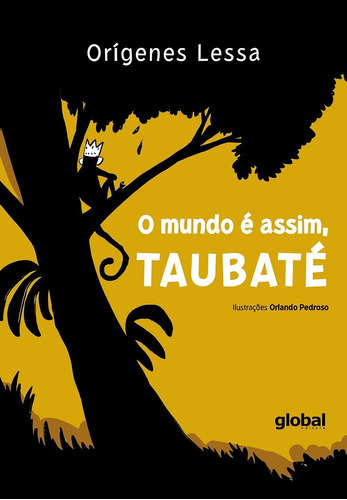 O Mundo É Assim, Taubaté: O Mundo É Assim, Taubaté, De Lessa, Orígenes. Global Editora, Capa Mole Em Português