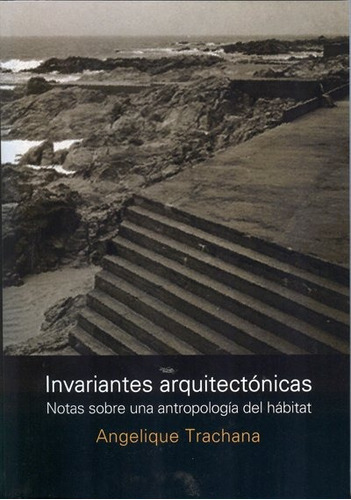 Invariantes Arquitectónicas, De Trachana, Angelica., Vol. 1. Editorial Nobuko/ Diseño, Tapa Blanda En Español, 2021