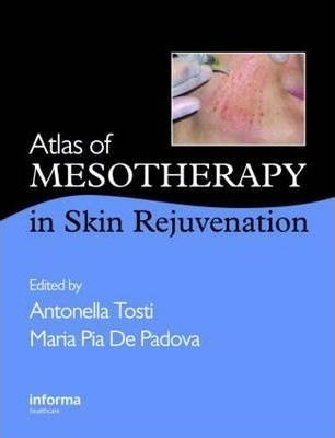 Atlas Of Mesotherapy In Skin Rejuvenation - Antonella Tosti