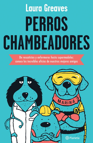 Perros Chambeadores Libro Nuevo Laura Greaves