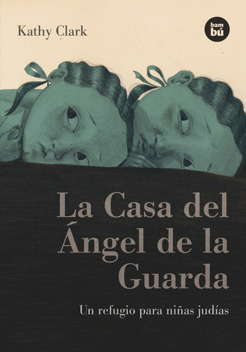 La Casa Del Ãângel De La Guarda, De Clark, Kathy. Editorial Bambú, Tapa Blanda En Español