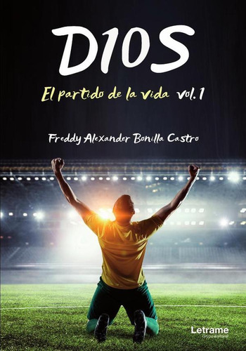 D10s, De Freddy Alexander Bonilla Castro