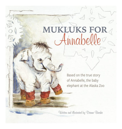 Libro: Mukluks For Annabelle: Mukluks For Annabelle Está Bas