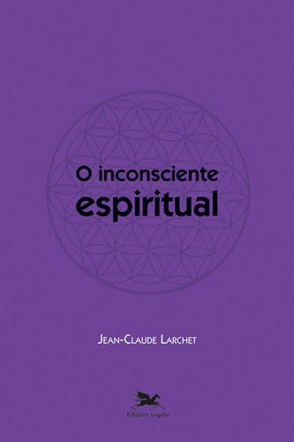 O inconsciente espiritual, de Larchet, Jean-Claude. Editora Associação Nóbrega de Educação e Assistência Social, capa mole em português, 2009