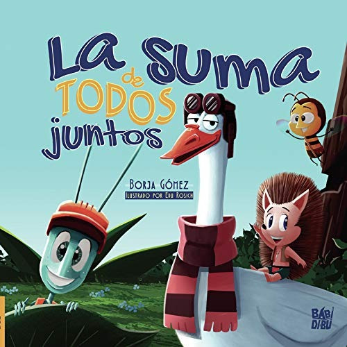 La Suma De Todos Juntos - Libro - Borja Gomez