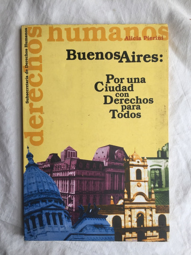 Buenos Aires, Ciudad Derechos Para Todos - Alicia Pierini