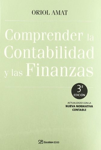 Comprender La Contabilidad Y Las Finanzas: 3ª Edición (finan
