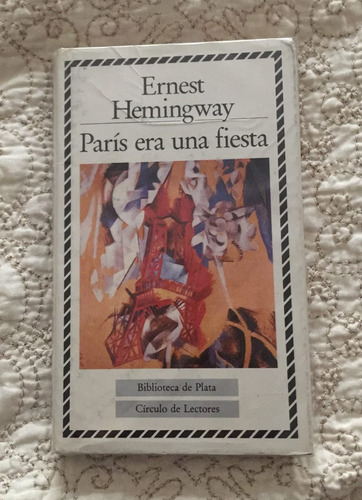 Paris Era Una Fiesta Ernest Hemingway Tapa Dura Sobrecubieta
