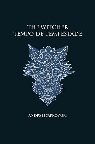 The Witcher - Tempo De Tempestade - Capa Dura