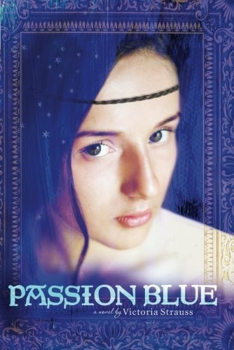 Passion Blue (a Passion Blue Novel)