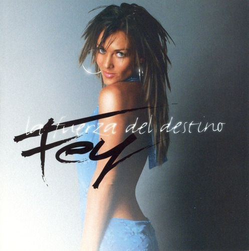 Fey _ La Fuerza Del Destino (cd, Album, Club Edition)