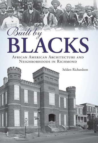 Libro: Built By Blacks: African American Architecture And Ne