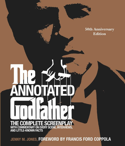 The Annotated Godfather (50th Anniversary Edition), de Jones, Jenny. Editorial Black Dog & Leventhal, tapa dura en inglés, 2021