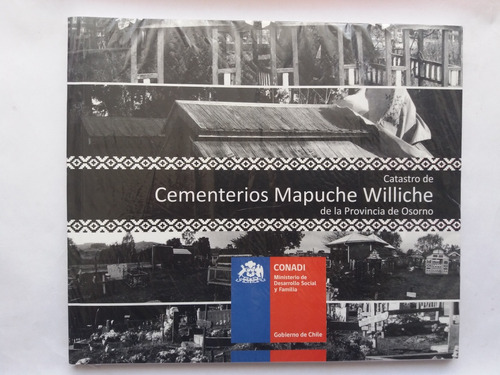 Libro: Catastro De Cementerios Mapuche Williche De La Provin