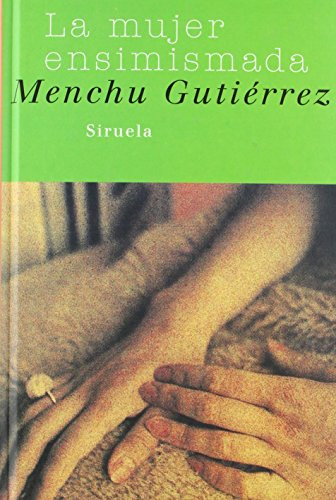 Libro La Mujer Ensimismada De Gutiérrez Menchu Gutierrez M