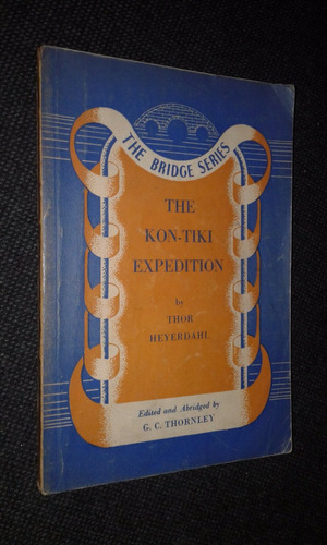 The Kon Tiki Expedition Thor Heyerdahl