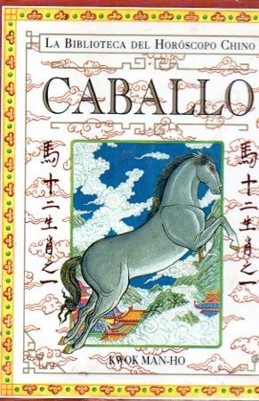Kwok Man-ho - Caballo La Biblioteca Del Horoscopo Chino