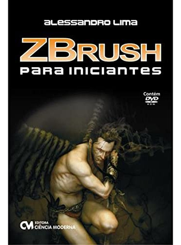 Libro Zbrush Para Iniciantes De Lima Alessandro Ciencia Mod