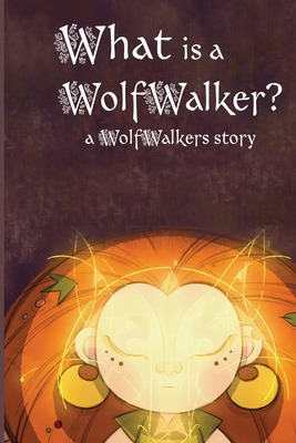 Libro What Is A Wolfwalker? - Lee, Calee M.
