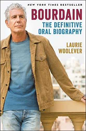Book : Bourdain The Definitive Oral Biography - Woolever, _m