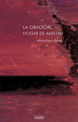 Oracion, Hogar De Amistad,la - Herraiz, Maximiliano