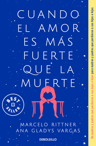 Cuando El Amor Es Más Fuerte Que La Muerte, De Rittner, Marcelo., Vol. 1. Editorial Debolsillo, Tapa Pasta Blanda, Edición 1 En Español, 2024