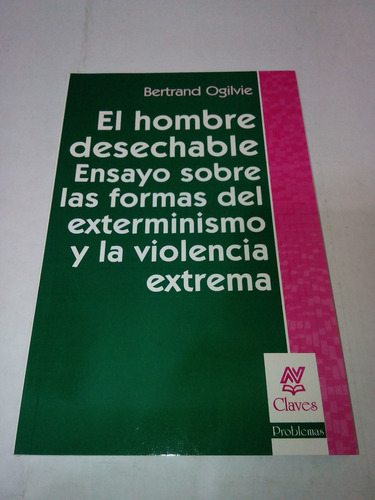 El Hombre Desechable De Bertrand Ogilvie - Nueva Vision