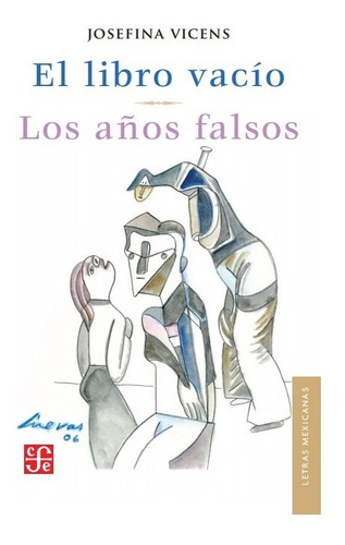 Libro Vacio - Los Años Falsos. Josefina Vicens. Fondo De Cul