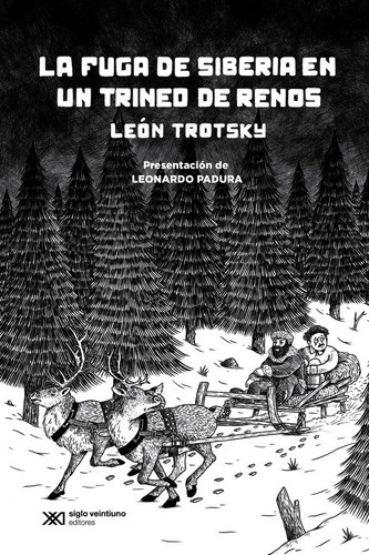 Libro La Fuga De Siberia En Un Trineo De Renos De Leon Trot