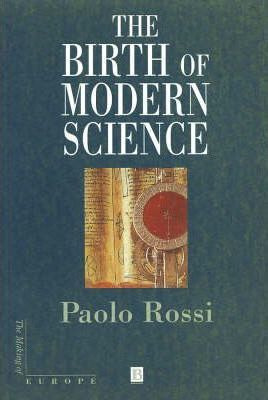 Libro The Birth Of Modern Science - Paolo Rossi