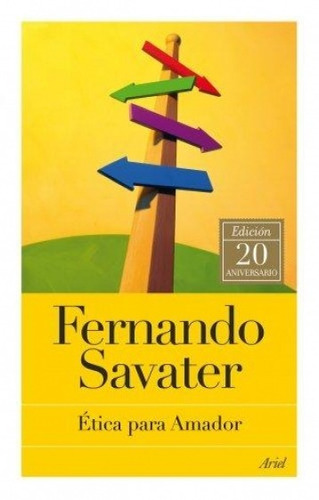 Ética Para Amador - Edición 20 Aniversario- Fernando Savater