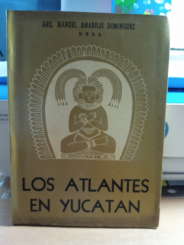 Los Atlantes En Yucatán 