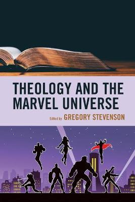 Libro Theology And The Marvel Universe - Gregory Stevenson