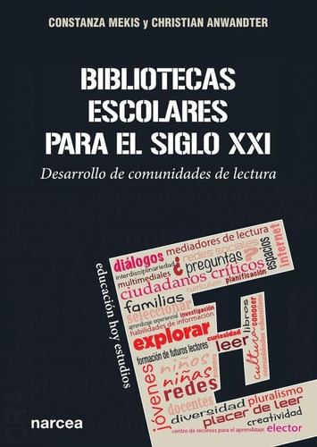 Bibliotecas Escolares Para El Siglo Xxi - Constanza Mekis