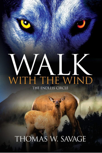 Libro:  Walk With The Wind: The Endless Circle