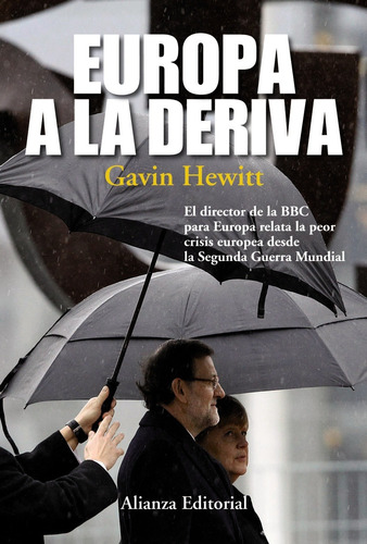 Europa A La Deriva, De Gavin Hewitt. Editorial Alianza, Edición 1 En Español, 2014