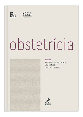 ObstetrÍcia, de Moron, Antonio Fernandes. Editora Manole LTDA, capa dura em português, 2010